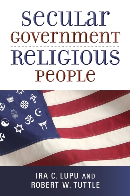 Secular Government, Religious People, Paperback / softback Book