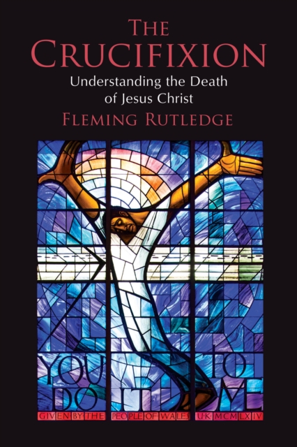 Crucifixion : Understanding the Death of Jesus Christ, Paperback / softback Book