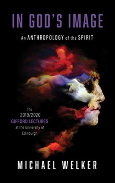 In God's Image : An Anthropology of the Spirit, Hardback Book