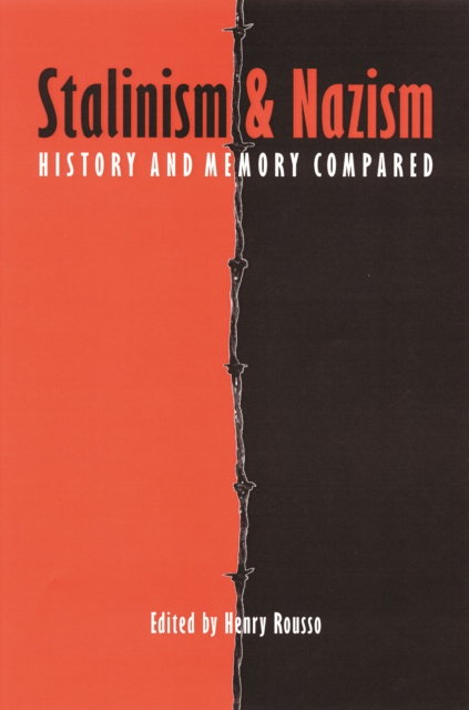Stalinism and Nazism : History and Memory Compared, PDF eBook