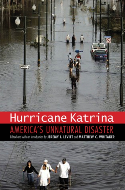 Hurricane Katrina : America's Unnatural Disaster, Hardback Book