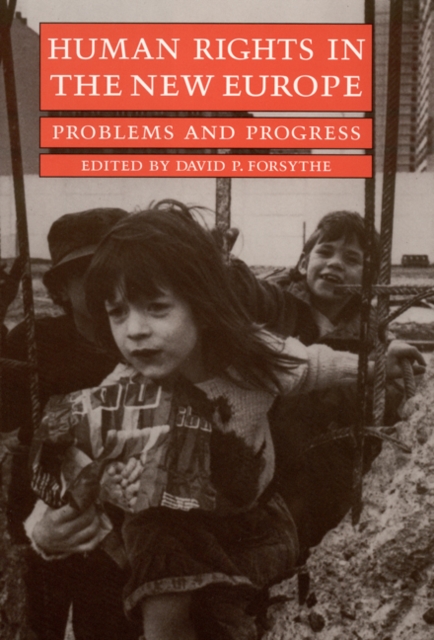Human Rights in the New Europe : Problems and Progress, Hardback Book