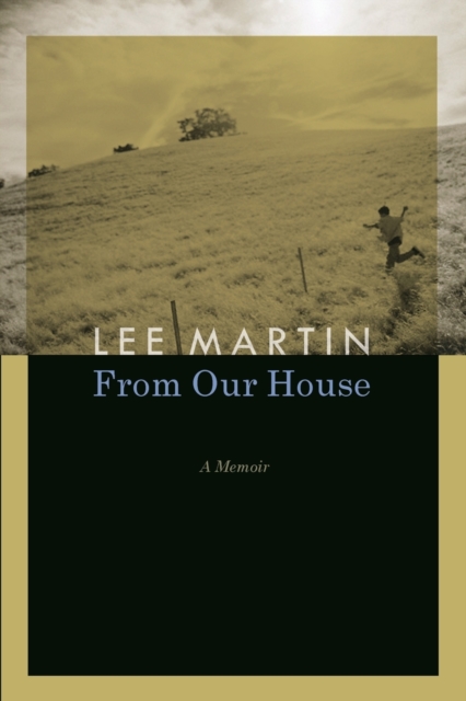 From Our House : A Memoir, Paperback / softback Book