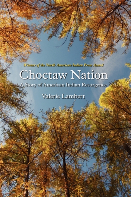 Choctaw Nation : A Story of American Indian Resurgence, Paperback / softback Book