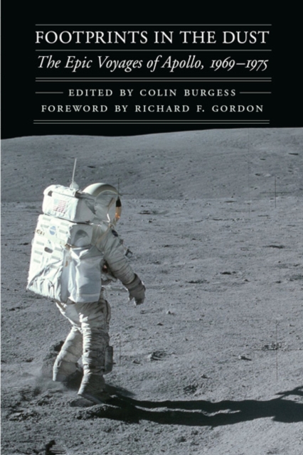 Footprints in the Dust : The Epic Voyages of Apollo, 1969-1975, Hardback Book