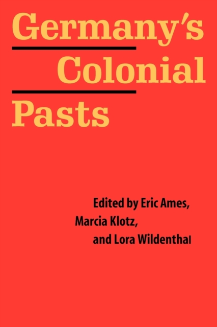 Germany's Colonial Pasts, Paperback / softback Book