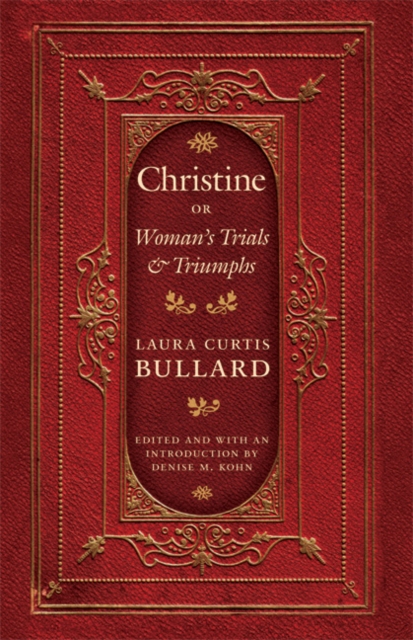 Christine : Or Woman's Trials and Triumphs, PDF eBook