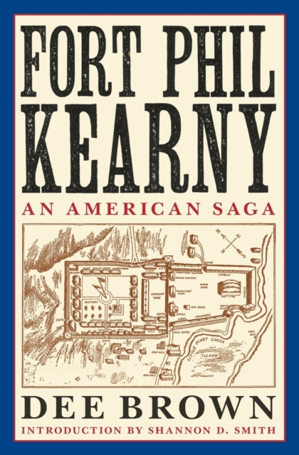 Fort Phil Kearny : An American Saga, Paperback / softback Book
