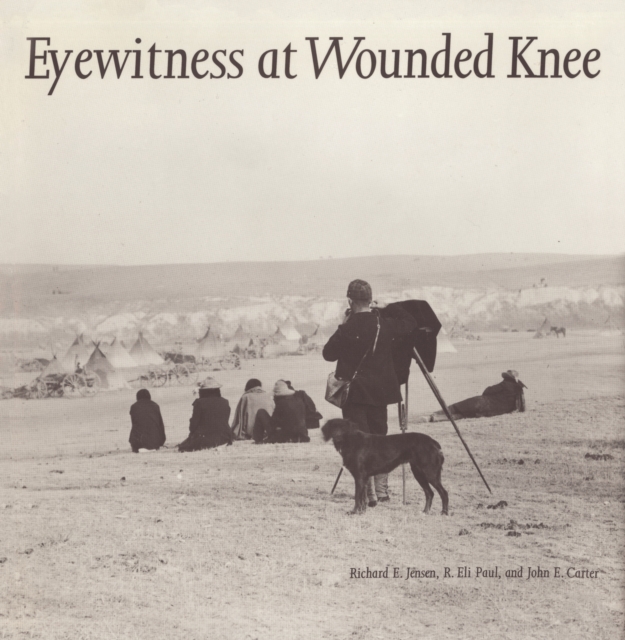 Eyewitness at Wounded Knee, Paperback / softback Book