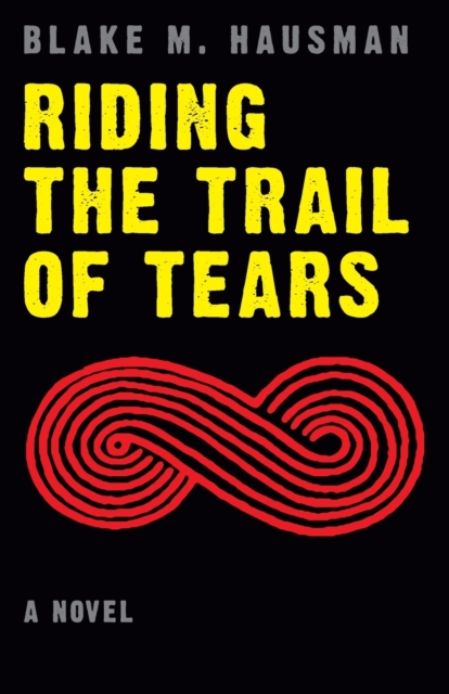 Riding the Trail of Tears, Paperback / softback Book