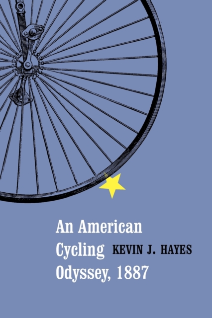 An American Cycling Odyssey, 1887, Paperback / softback Book