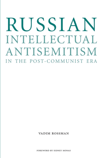 Russian Intellectual Antisemitism in the Post-Communist Era, Paperback / softback Book