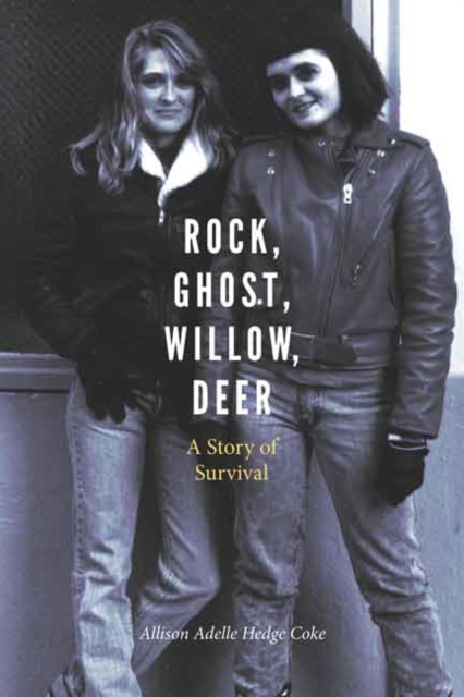 Rock, Ghost, Willow, Deer : A Story of Survival, Paperback / softback Book