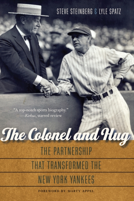 The Colonel and Hug : The Partnership that Transformed the New York Yankees, Hardback Book