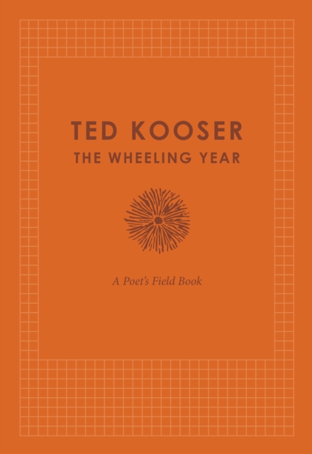 Wheeling Year : A Poet's Field Book, EPUB eBook