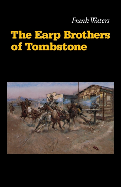 The Earp Brothers of Tombstone : The Story of Mrs. Virgil Earp, Paperback / softback Book