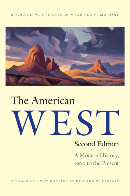 The American West : A Modern History, 1900 to the Present, Paperback / softback Book