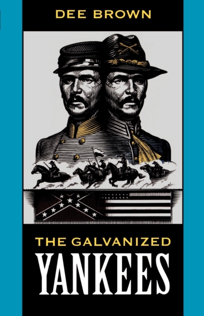The Galvanized Yankees, Paperback / softback Book