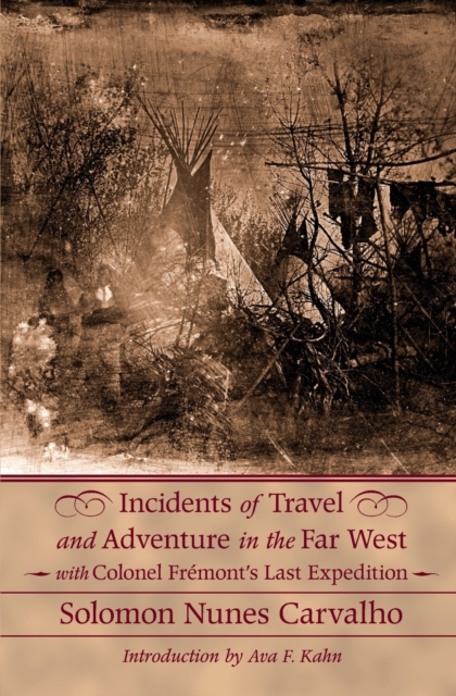 Incidents of Travel and Adventure in the Far West with Colonel Fremont's Last Expedition, Paperback / softback Book
