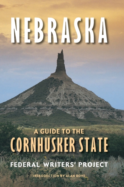 Nebraska : A Guide to the Cornhusker State, Paperback / softback Book