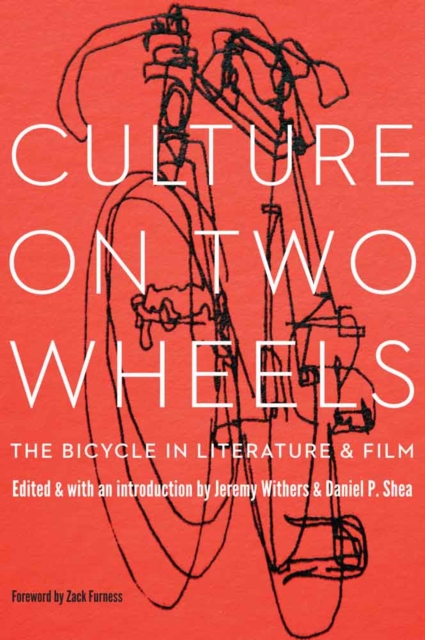 Culture on Two Wheels : The Bicycle in Literature and Film, Hardback Book