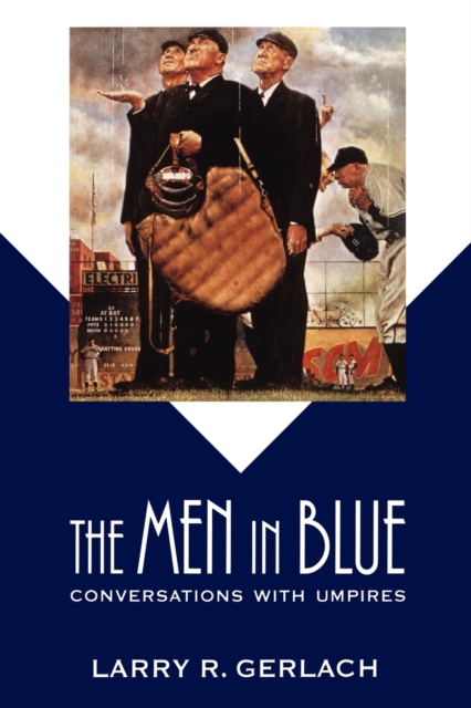 The Men in Blue : Conversations with Umpires, Paperback / softback Book