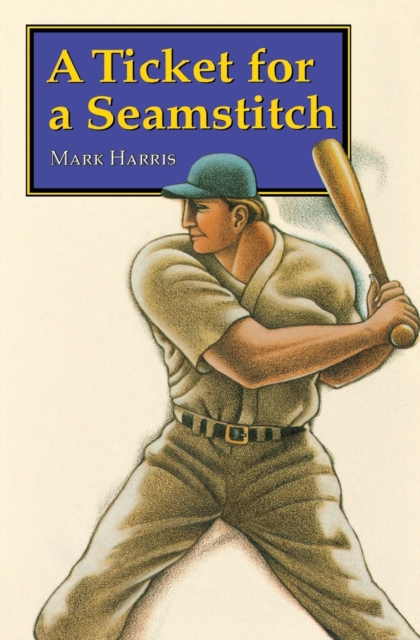 A Ticket for a Seamstitch, Paperback / softback Book