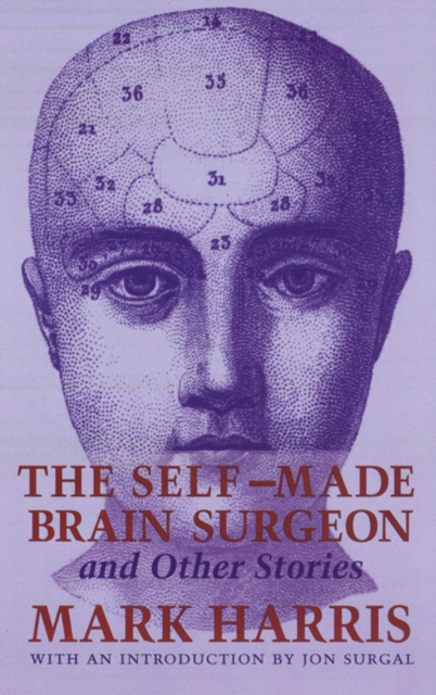 The Self-Made Brain Surgeon and Other Stories, Paperback / softback Book