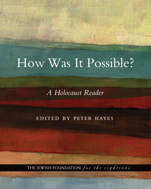 How Was It Possible? : A Holocaust Reader, EPUB eBook