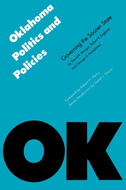 Oklahoma Politics and Policies : Governing the Sooner State, Paperback / softback Book