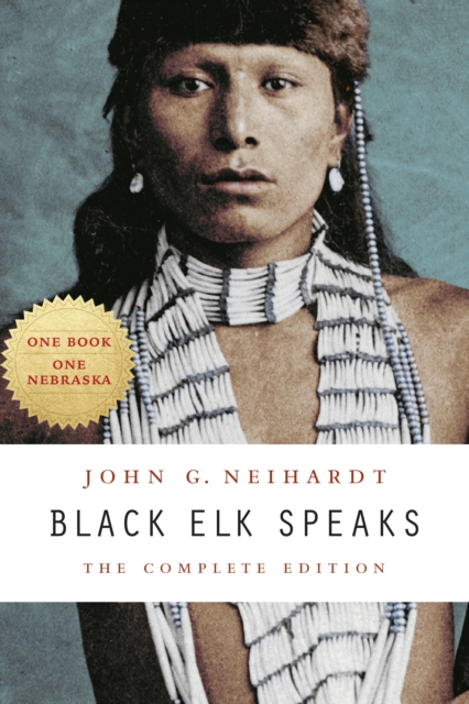 Black Elk Speaks : The Complete Edition, EPUB eBook