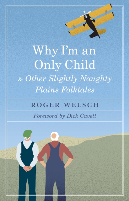 Why I'm an Only Child and Other Slightly Naughty Plains Folktales, PDF eBook