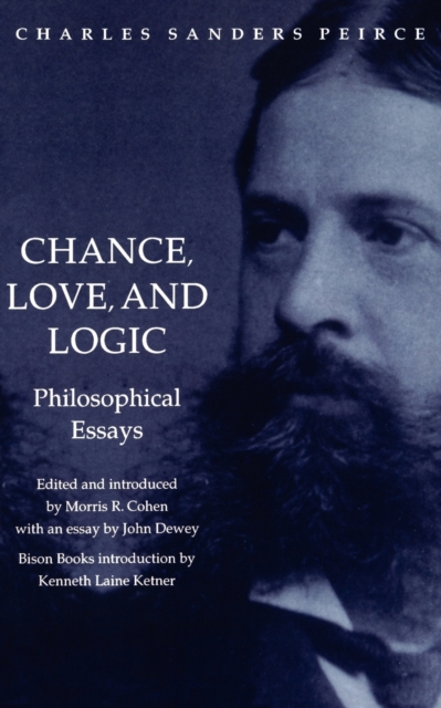 Chance, Love, and Logic : Philosophical Essays, Paperback / softback Book