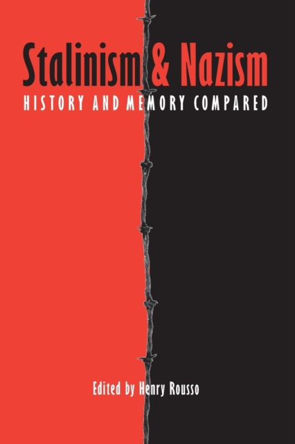 Stalinism and Nazism : History and Memory Compared, Paperback / softback Book