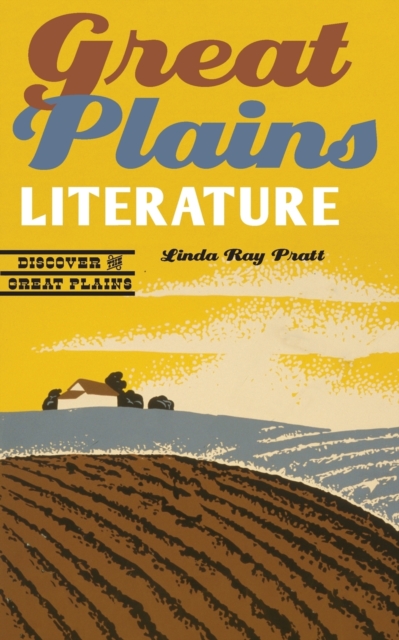 Great Plains Literature, Paperback / softback Book