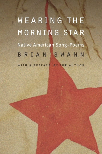 Wearing the Morning Star : Native American Song-Poems, Paperback / softback Book