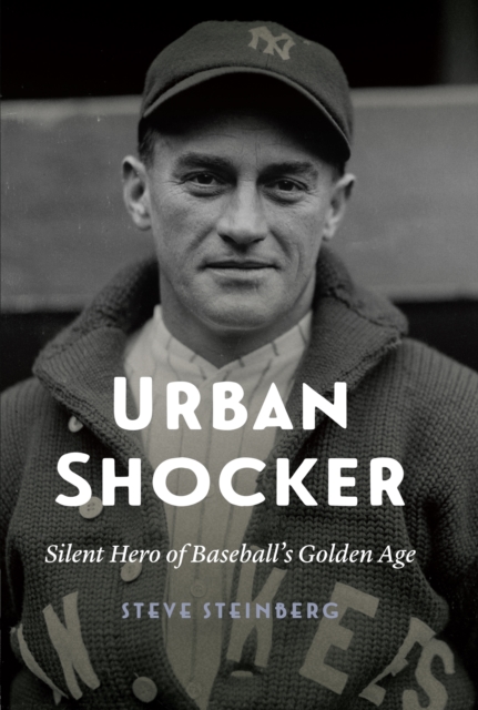 Urban Shocker : Silent Hero of Baseball's Golden Age, Hardback Book