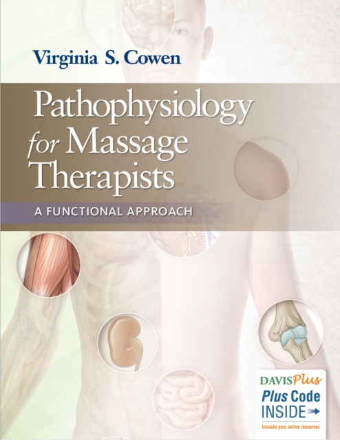 Pathophysiology for Massage Therapists : a Functional Approach, Hardback Book