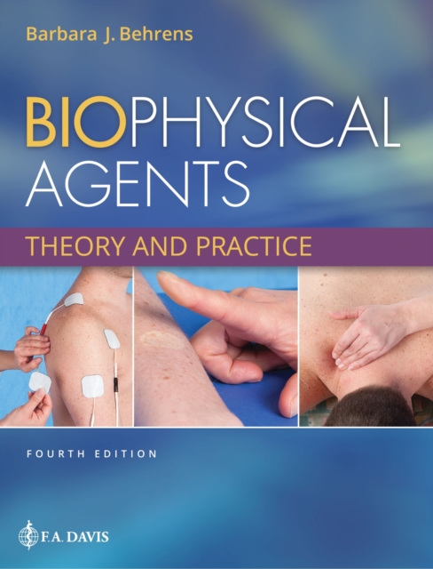 Biophysical Agents : Theory and Practice, Paperback / softback Book