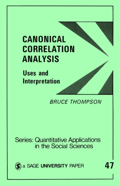 Canonical Correlation Analysis : Uses and Interpretation, Paperback / softback Book