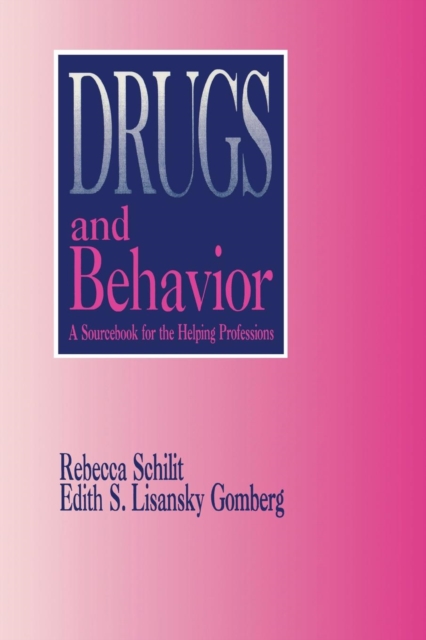 Drugs and Behavior : A Sourcebook for the Human Services, Paperback / softback Book