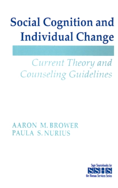 Social Cognition and Individual Change : Current Theory and Counseling Guidelines, Paperback / softback Book