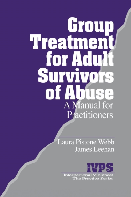 Group Treatment for Adult Survivors of Abuse : A Manual for Practitioners, Paperback / softback Book