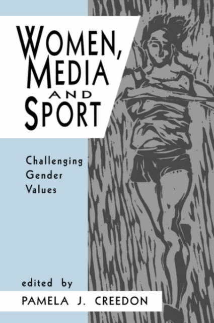 Women, Media and Sport : Challenging Gender Values, Paperback / softback Book