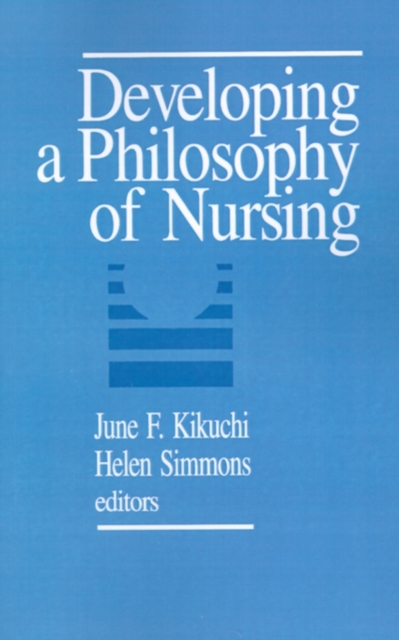 Developing a Philosophy of Nursing, Paperback / softback Book