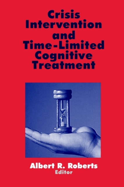 Crisis Intervention and Time-Limited Cognitive Treatment, Paperback / softback Book