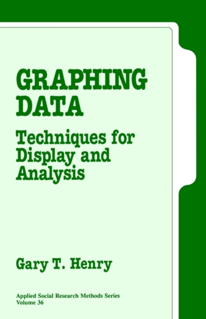 Graphing Data : Techniques for Display and Analysis, Paperback / softback Book