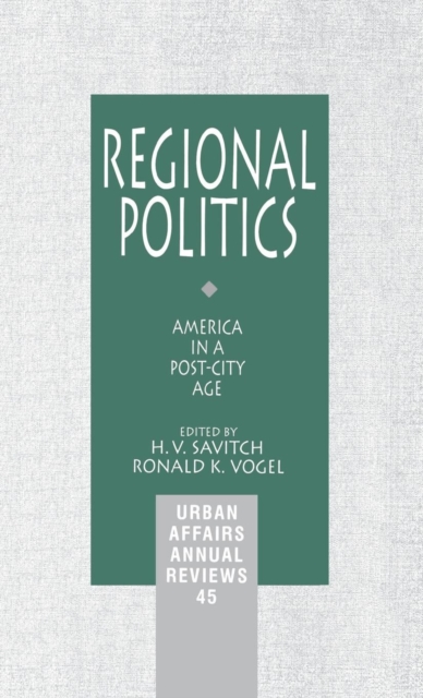 Regional Politics : America in a Post-City Age, Hardback Book