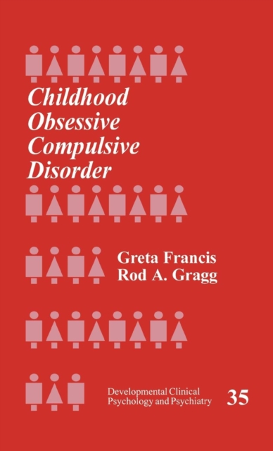 Childhood Obsessive Compulsive Disorder, Hardback Book