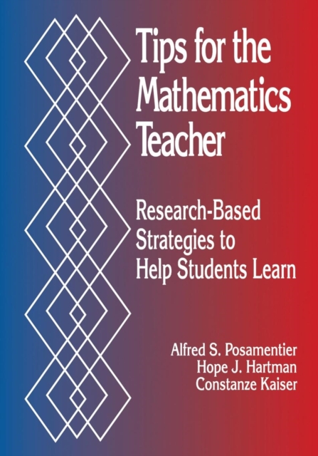 Tips for the Mathematics Teacher : Research-Based Strategies to Help Students Learn, Paperback / softback Book